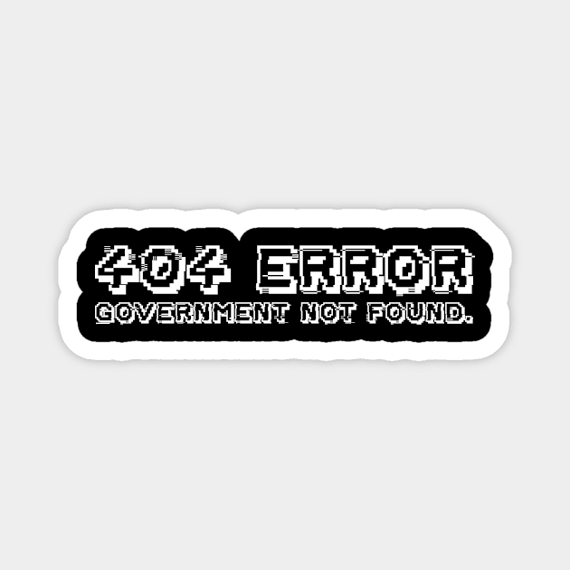 404 Error: Government Not Found Magnet by umarhahn