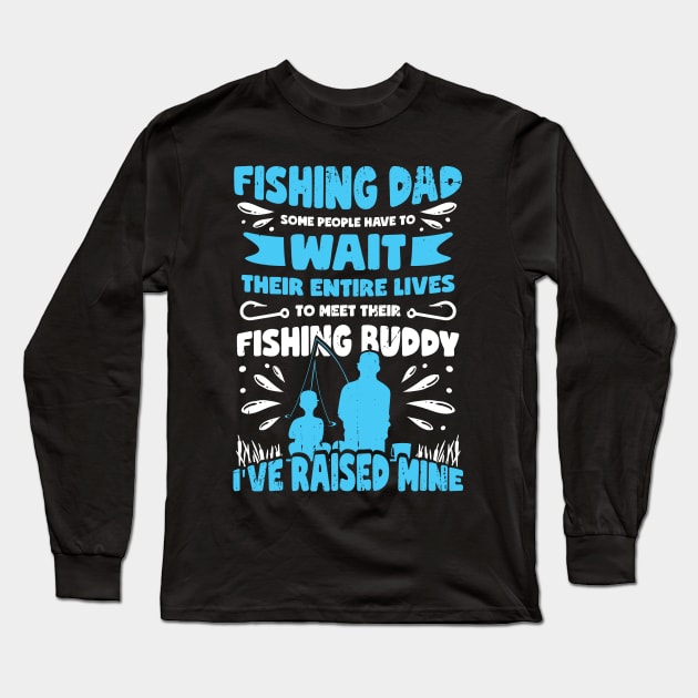 Proud Fishing Dad Fisher Son Father Gift Long Sleeve T-Shirt