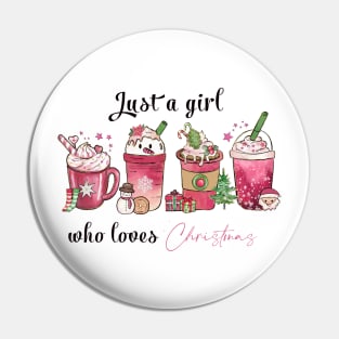 Just a Girl Who Loves Christmas Pin
