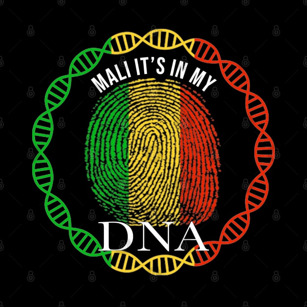 Mali Its In My DNA - Gift for Malian From Mali by Country Flags