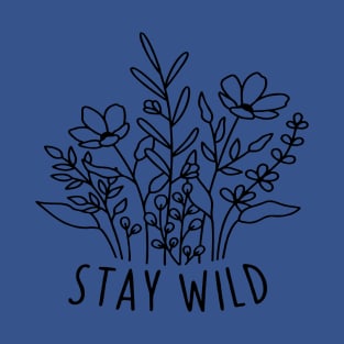 stay wild 4 T-Shirt