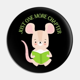 Little mouse reading book Just one more chapter I Love Books Bookoholic Pin