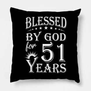 Blessed By God For 51 Years Christian Pillow