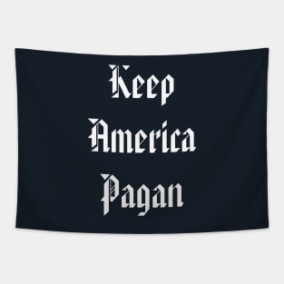 Keep America Pagan - Old Style American Lettering Tapestry