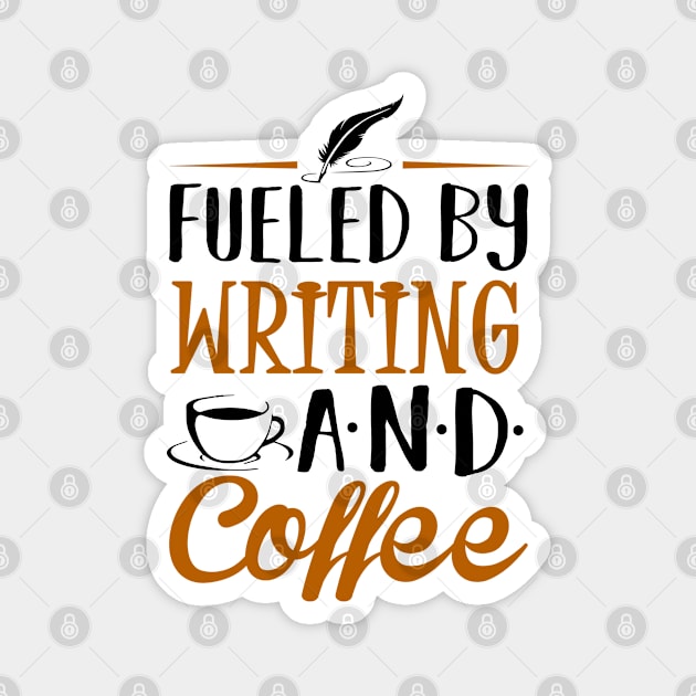 Fueled by Writing and Coffee Magnet by KsuAnn