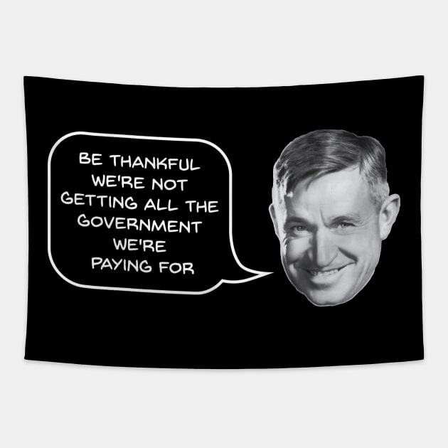 Will Rogers on Government Tapestry by jph