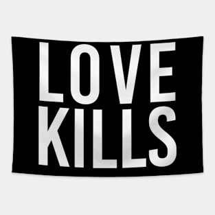 Love Kills typography Tapestry