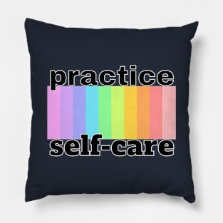 Practice Self Care Mental Awareness Pillow