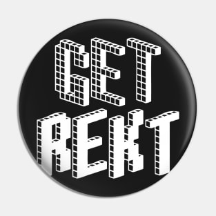 Get Rekt (White) Pin