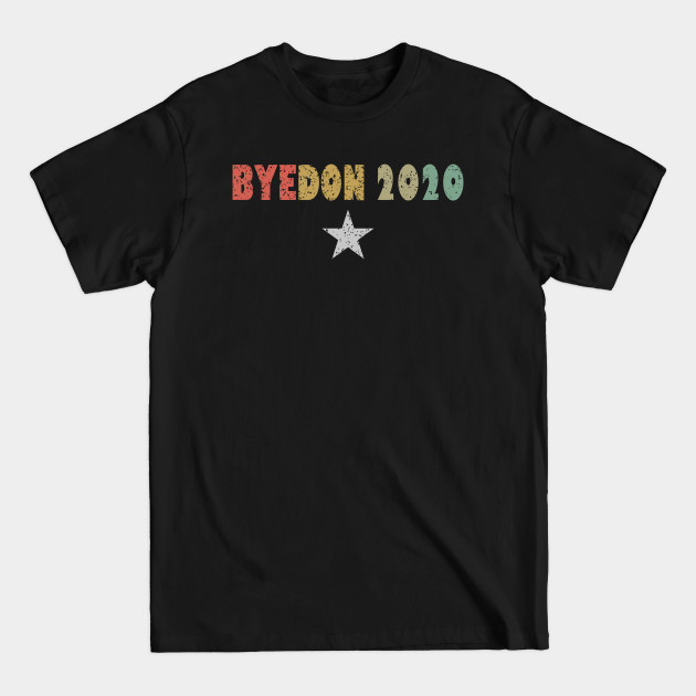 Discover Bye Don 2020 - Bye Don 2020 - T-Shirt