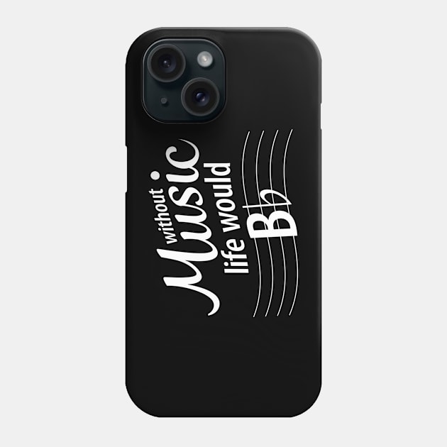 Life without music would b flat Phone Case by Hotshots