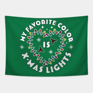 My Favorite Color Is Christmas Lights - Colorful Xmas Lights Tapestry