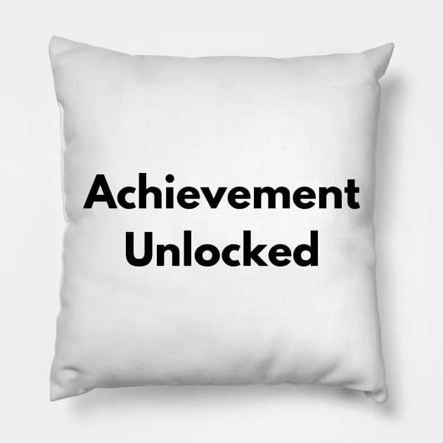 achievement unlocked Pillow by Insightify66