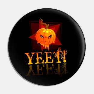 Jack O Lantern Yeet - Angry Halloween Pumpkin - Trendy Saying Pin