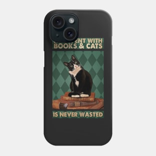 Time spent with books and cats is never wasted Cat Lovers Phone Case