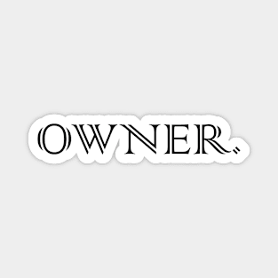 OWNER Magnet