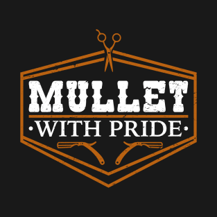 Mullet With Pride T-Shirt