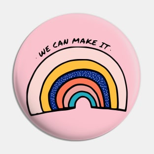 We Can Make It Over The Rainbow Pin