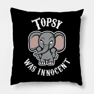 Topsy Was Innocent Pillow