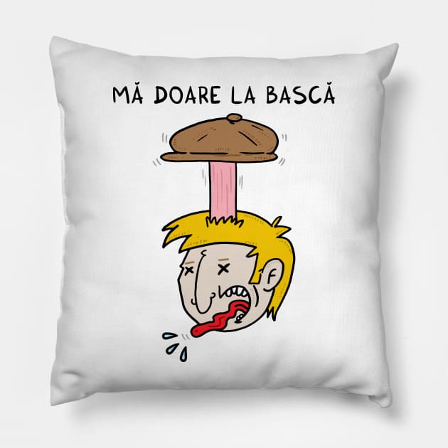 Ma doare la basca Pillow by adrianserghie