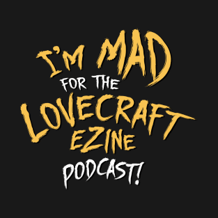 Lovecraft eZine Podcast - text only T-Shirt