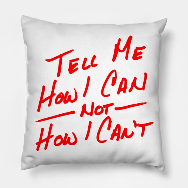 Tell Me How I Can in Red Pillow by Art By Cleave