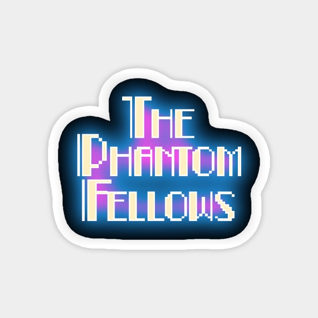 The Phantom Fellows Font Logo Magnet by ThePhantomFellows