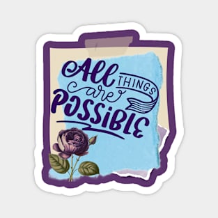 All things are possible - Motivational Quotes Magnet