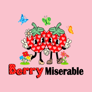 Berry Miserable T-Shirt