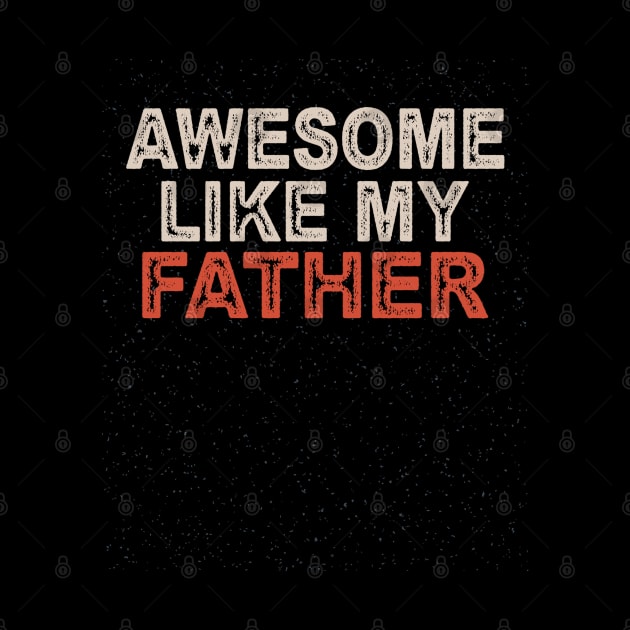 awesome like my father by BaderAbuAlsoud