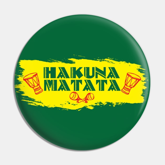 Hakuna Matata (No Worries) Pin by Merch House