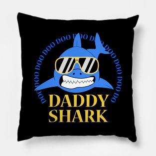 Daddy Shark Doo Doo Doo with Sunglasses Pillow