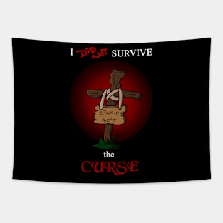 I did not survive the curse - zombie white Tapestry