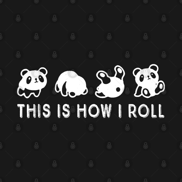 Little Bear Panda This Is How I Roll by luckyboystudio