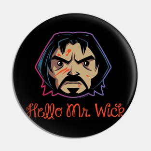 Hello Mr. Wick Pin