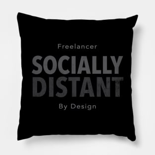 Freelancer - Socially Distant - By Default Pillow