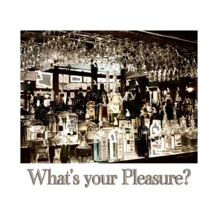 What's Your Pleasure? T-Shirt