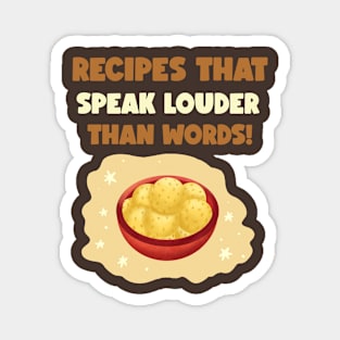 Food bloggers have loud recipes Magnet