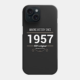 Making history since 1957 Phone Case