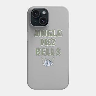 Jingle Deez Bells Phone Case