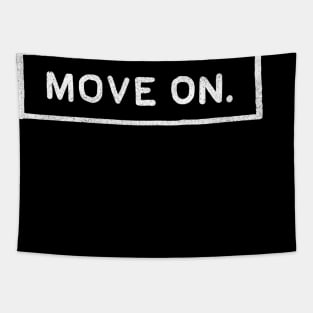 Move on Tapestry