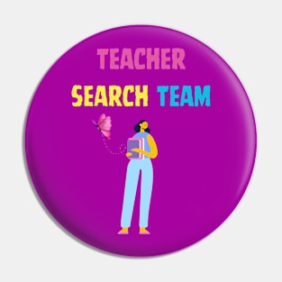 Teacher Search Team Pin