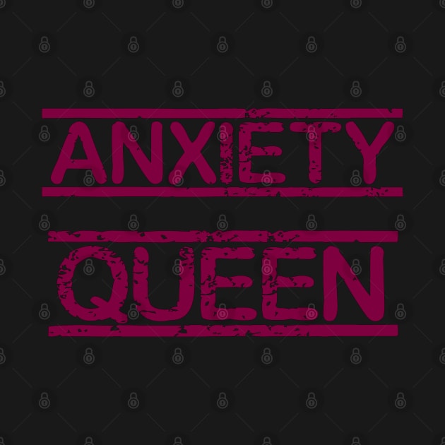 Queen Of Anxiety by Trendo