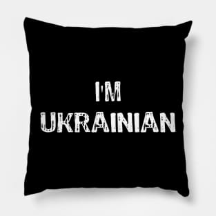 I am Ukrainian Pillow