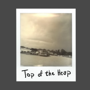 Top of the Heap T-Shirt