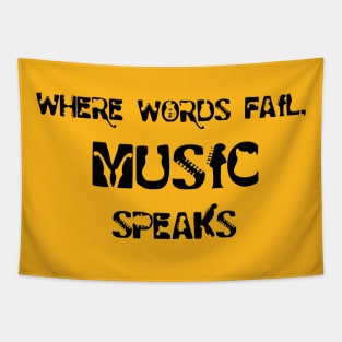 Where Words Fail Music Speaks Quote Tapestry