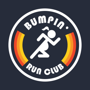 Bumpin Run Club - Pregnant Running T-Shirt