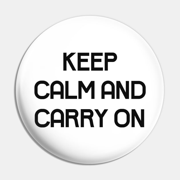 Keep calm and carry on Pin by Alea's