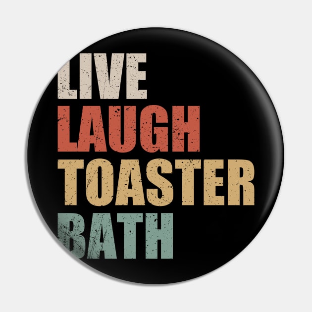 Live Laugh Toaster Bath Vintage Pin by Duhkan Painting