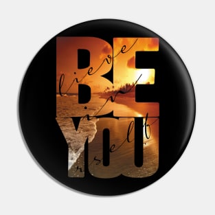 Believe In Yourself Quote Pin